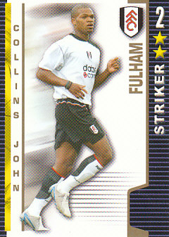 Collins John Fulham 2004/05 Shoot Out #178